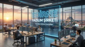 Edirne Yazılım Şirketi